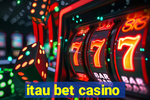 itau bet casino